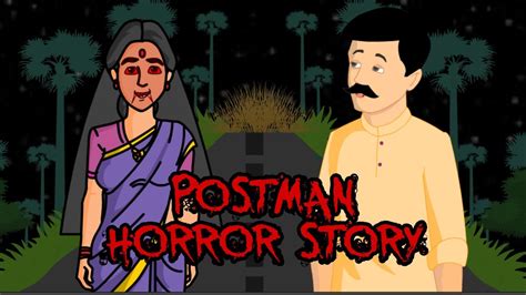 True Scary Postman Horror Story Animated In Hindi - YouTube