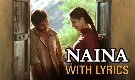 Naina (Song With Lyrics) | Omkara | Ajay Devgn, Saif Ali Khan, Vivek Oberoi & Kareena Kapoor ...