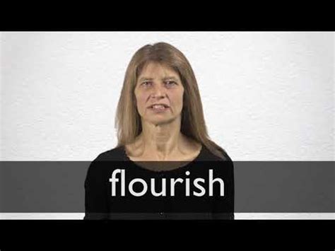 FLOURISH definition and meaning | Collins English Dictionary