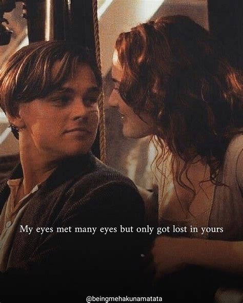 Titanic #beingmehakunamatata | Romantic movie quotes, Titanic movie ...