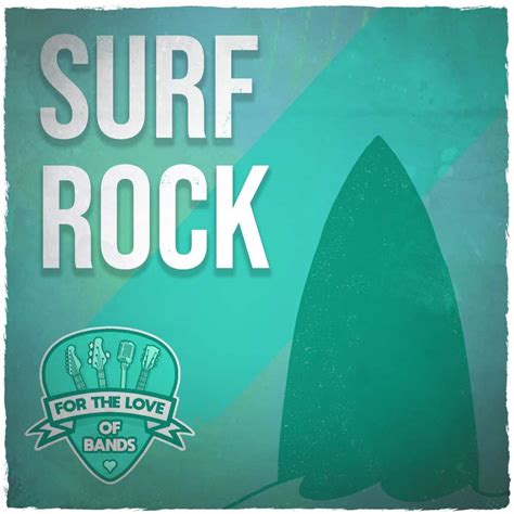 Surf Rock // Surf Pop Sunshine Playlist - ForTheLoveOfBands