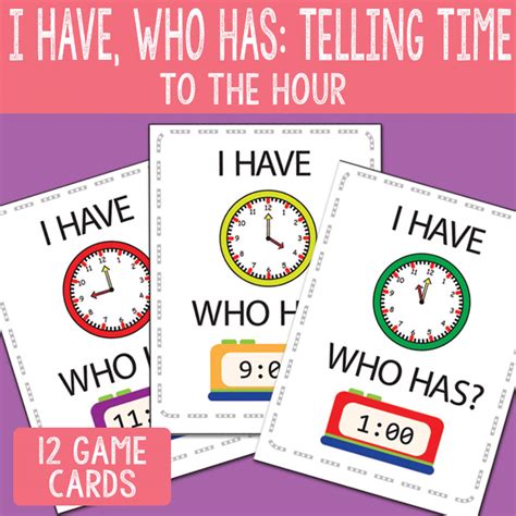 I Have Who Has Telling Time to the Hour - Easy Peasy Learners