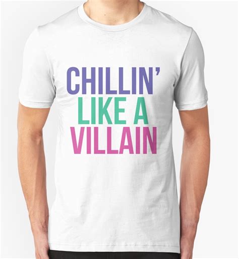 "Chillin like a villain" T-Shirts & Hoodies by MegaLawlz | Redbubble