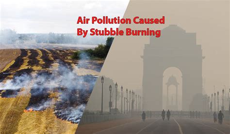 Air Pollution Caused By Stubble Burning