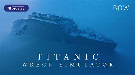 Titanic Wreck Simulator (Bow) - YouTube