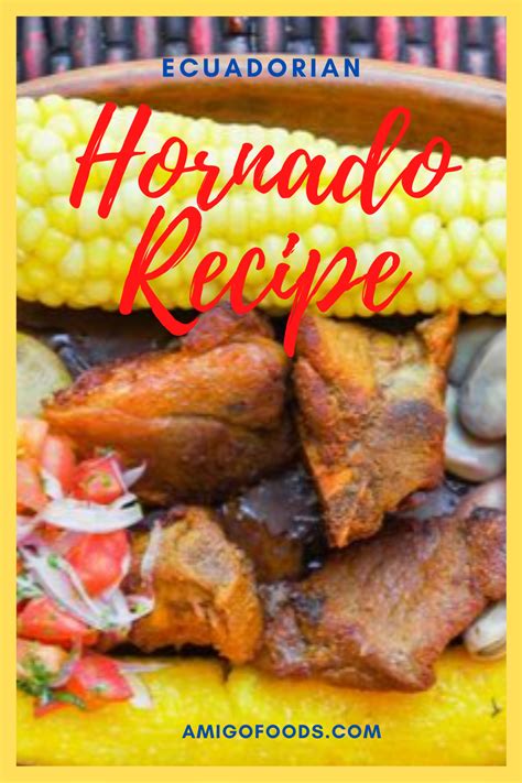 Hornado Recipe | Receta Hornado - Ecuadorian Food Recipe