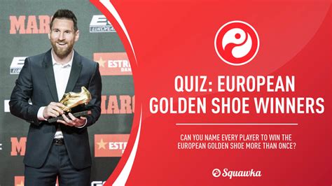 European Golden Shoe winners with multiple awards | Football quiz