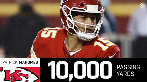 Patrick Mahomes fastest to 10,000 passing yards in NFL history ...