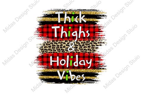 Thick Thighs and Holiday Vibes Graphic by MidasStudio · Creative Fabrica