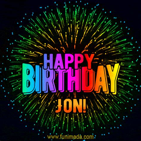 New Bursting with Colors Happy Birthday Jon GIF and Video with Music | Funimada.com