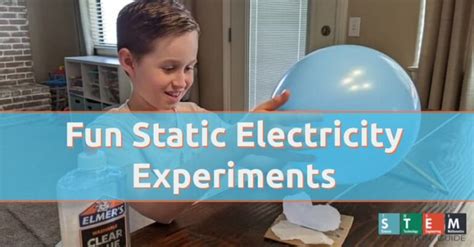 Six Fun Static Electricity Experiments for Science Students_ - STEM ...