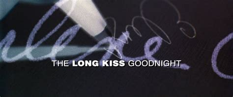 The Long Kiss Goodnight | Film and Television Wikia | Fandom