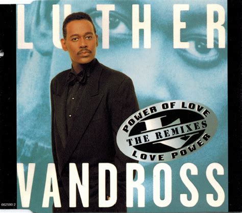 Luther Vandross – Power Of Love / Love Power (The Remixes) (1995, CD) - Discogs