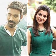 Dhanush and Samantha are impressed!