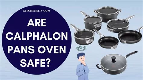 Are Calphalon Pans Oven-Safe? Can They Go In The Oven?