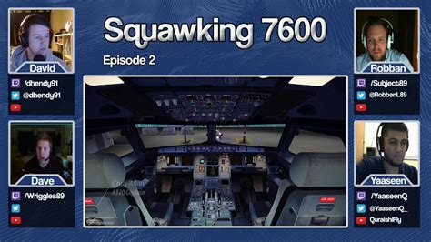 Squawking 7600 Episode 2! Twitch Flightsim Podcast - YouTube