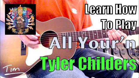 Tyler Childers All Your'n Guitar Lesson, Chords, and Tutorial - YouTube in 2022 | Guitar lessons ...