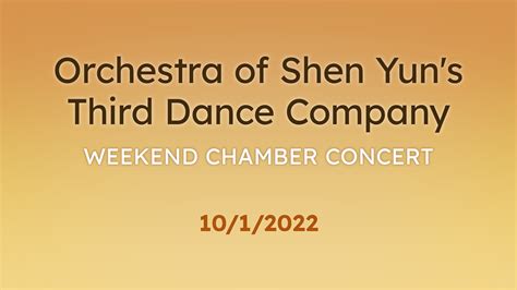 Orchestra of Shen Yun’s Third Dance Company Weekend Chamber Concert ...