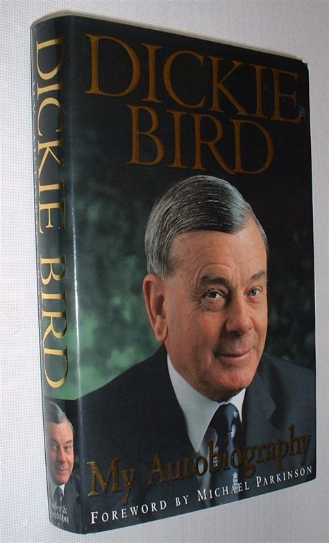 Dickie Bird My Autobiography by Bird,Dickie and Lodge,Keith:: (1997) | Pauline Harries Books