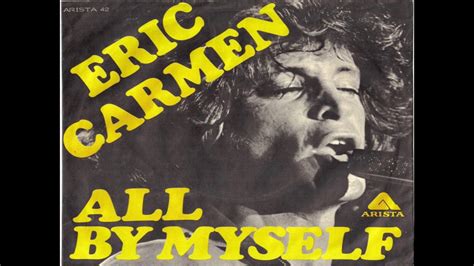 Eric Carmen All By Myself Original 1975 LP Version HQ - YouTube