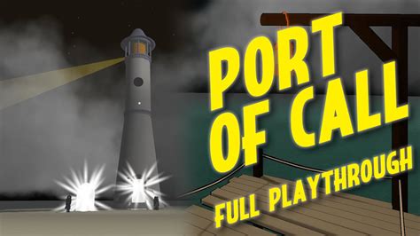 Port of Call - Full Playthrough - YouTube