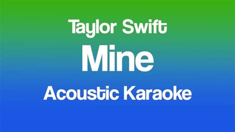 Taylor Swift - Mine (Taylor's Version) (Acoustic Karaoke) - YouTube