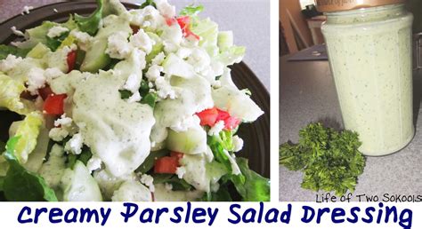 Just Sayin' : Creamy Parsley Salad Dressing