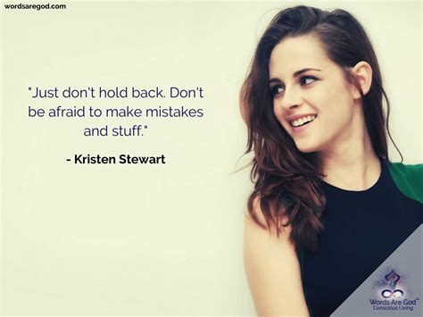 Quotes - Top 101 Motivational Quotes By Kristen Stewart | Words Are God