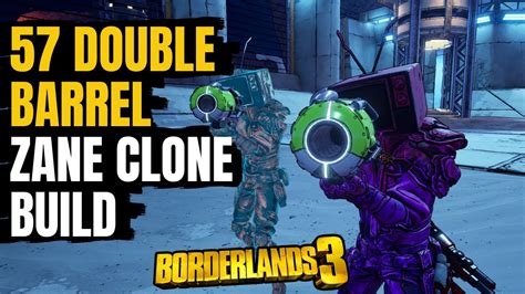 57 Double Barrel Zane Clone Build Mayhem 4 Borderlands 3 *Crazy Survivability* - YouTube