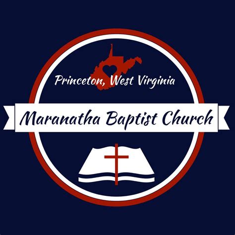 Maranatha Baptist Church | Princeton WV