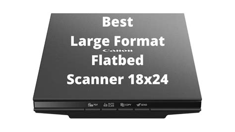 Top 3 Best Large Format Flatbed Scanner 18x24 - YouTube