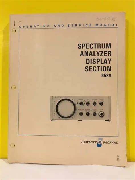 HP 02437-2 SPECTRUM Analyzer Display Section 852A Operating and Service ...