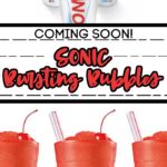 Sonic Has New Drinks With Bursting Bubbles And I Can't Wait To Try One!