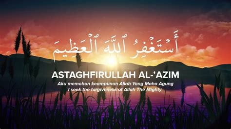 ISTIGHFAR 100X • Astaghfirullah Al-'Azim | أستغفر الله العظيم - YouTube