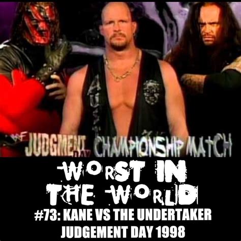 Worst in the World: Kane vs The Undertaker-Judgement Day 1998