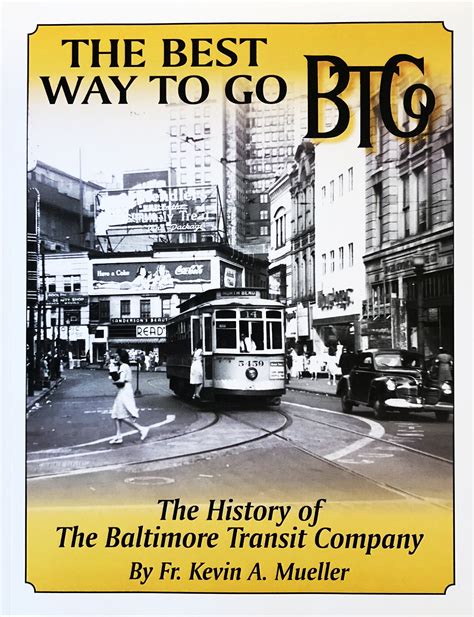 The History of the Baltimore Transit Company — Baltimore Streetcar Museum, Inc