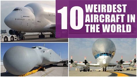 Top 10 Weirdest Aircraft Designs We Love, and the Stories Behind Them. - YouTube