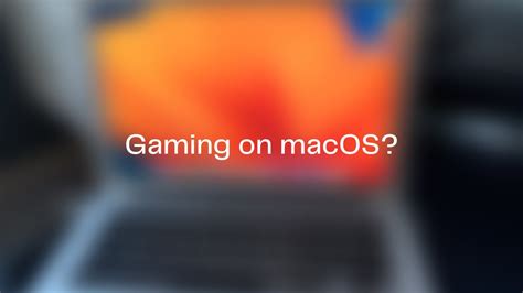 Gaming on macOS? - YouTube