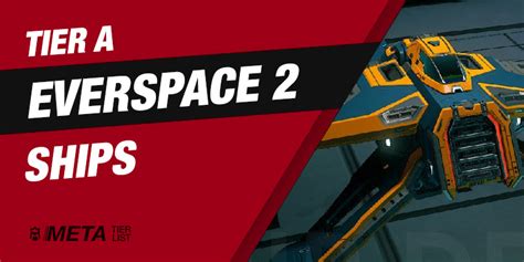 Everspace 2 Ship Tier List: Best Ships Ranked - MetaTierList