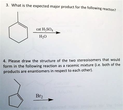 SOLVED: What is the expected major product for the following reaction ...