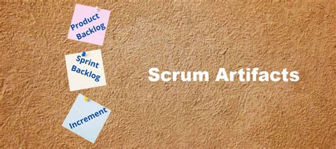 Most Important 3 Scrum Artifacts | Best 3 Effective Artifacts of Scrum