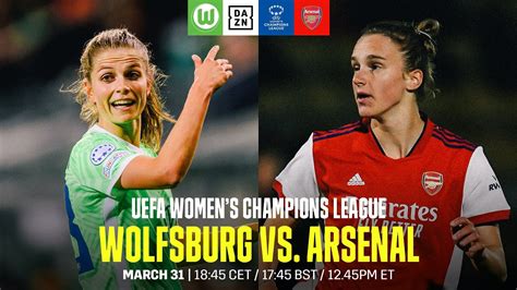 Wolfsburg vs. Arsenal | UEFA Women’s Champions League Quarter-final ...