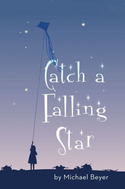 Catch a Falling Star by Michael Beyer, Hardcover | Barnes & Noble®