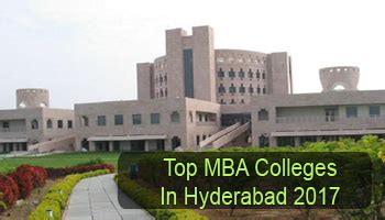 Top MBA Colleges in Hyderabad 2017: List & Rating