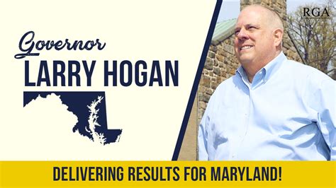 Governor Larry Hogan Is Delivering Results and Changing Maryland For ...