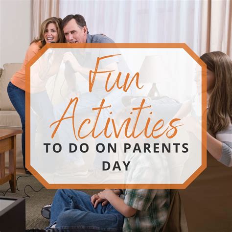 Fun Activities to Do with the Family on Parents' Day