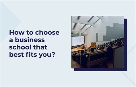 How to choose a Business school that best fits you? - MBA & Beyond