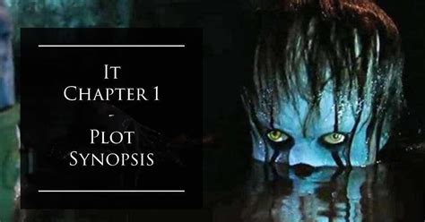 It (Chapter One) - Plot Synopsis