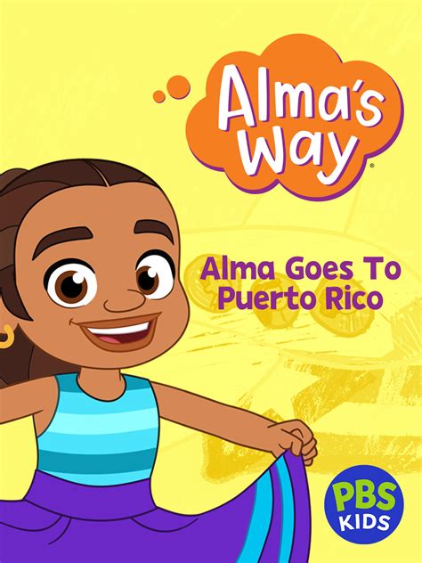 Prime Video: Alma's Way: Alma Goes to Puerto Rico