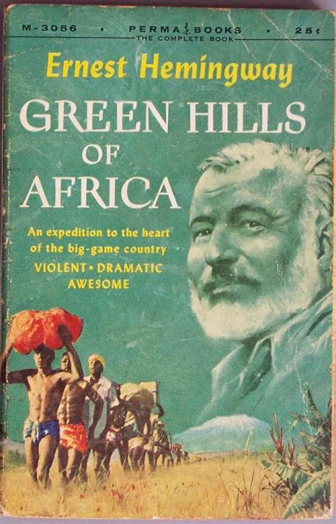 Exploring the Green Hills of Africa: A Journey with Ernest Hemingway - Unclearer